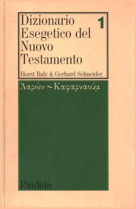 Dizionario Esegetico del Nuovo Testamento (vol. 1)