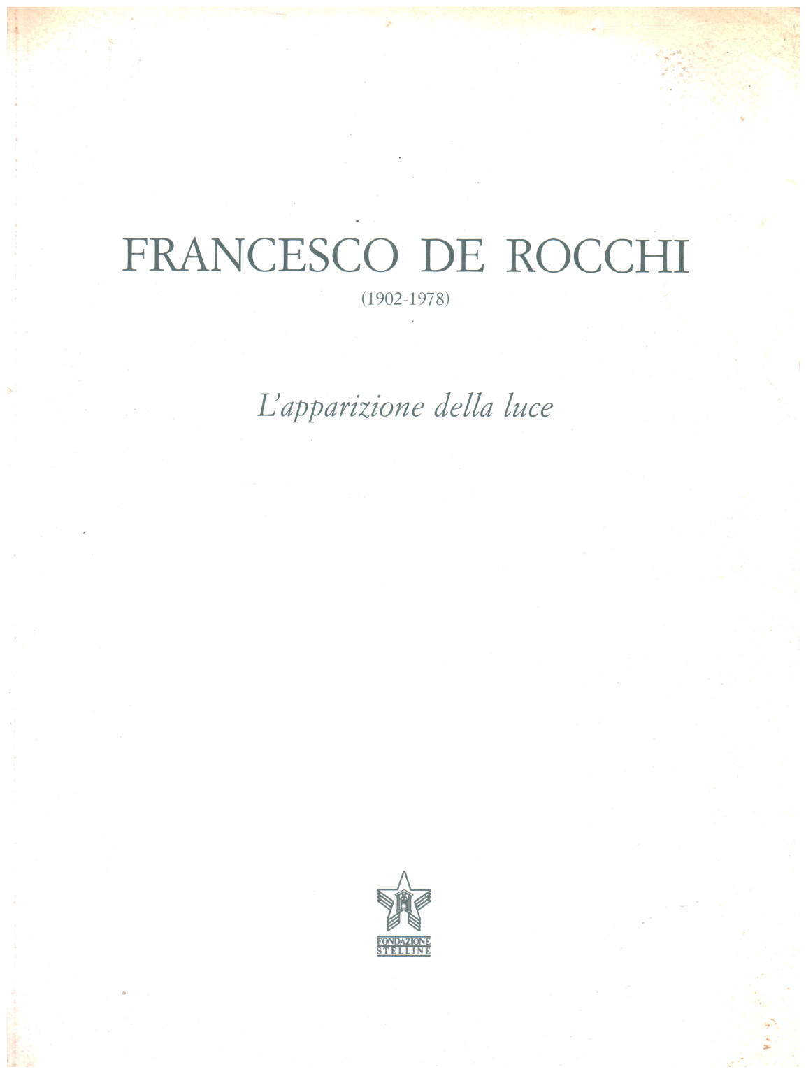 Francesco De Rocchi (1902-1978). La aparición de la, s.una.