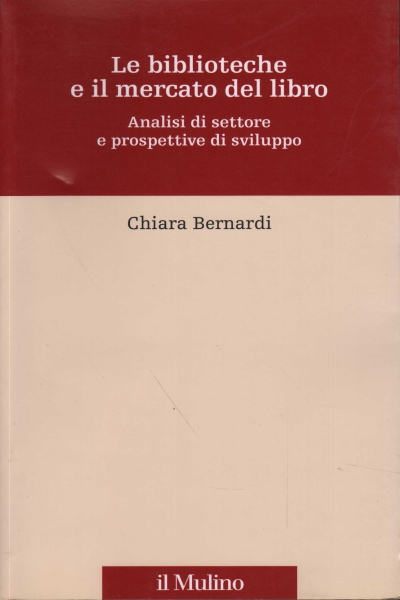Le biblioteche e il mercato del libro, Chiara Bernardi