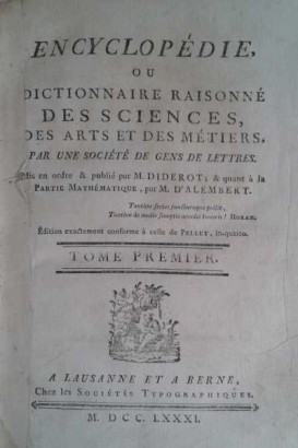 Encyclopédie ou Dictionnaire Raisonné des Sciences, Denis Diderot Jean-Baptiste D'Alembert