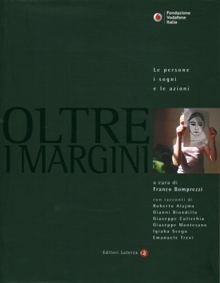 Oltre i margini. Le persone, i sogni e le azioni