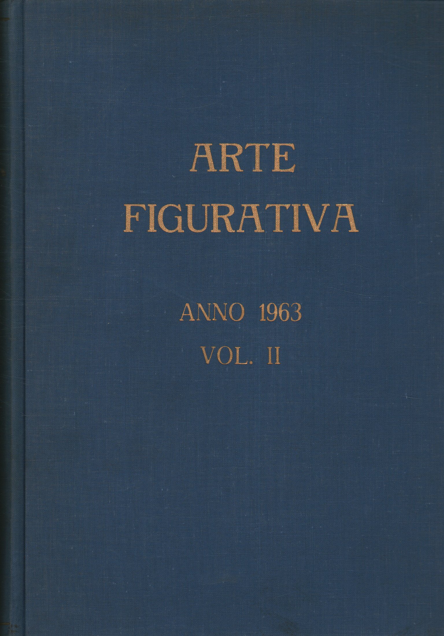 Arte figurativa Anno 1963 Vol. II, AA.VV