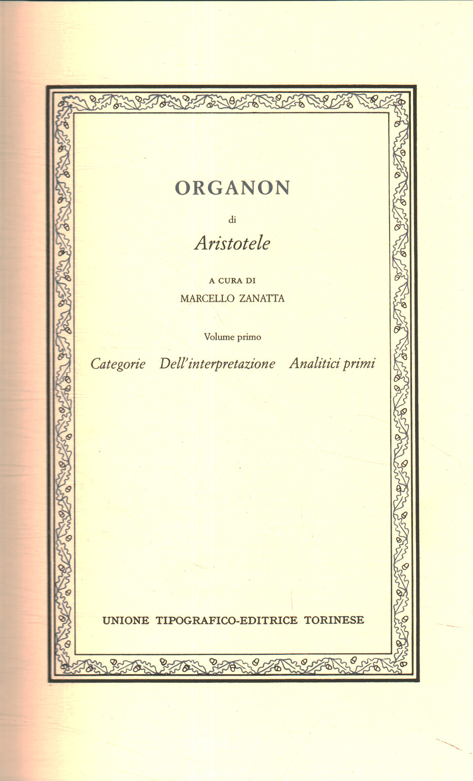 Organon Volume primo, Aristotele