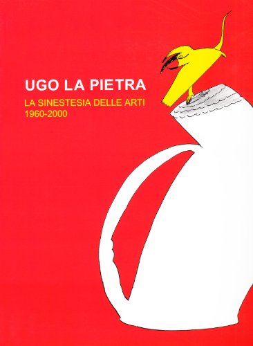 Ugo La Pietra. The synaesthesia of art