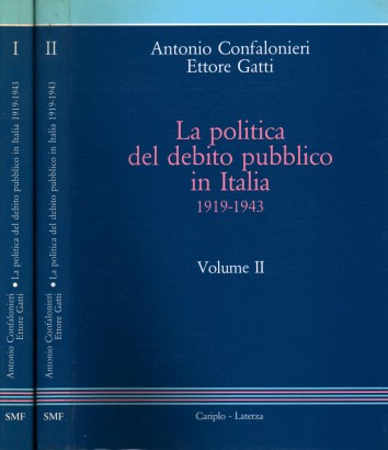 La politica del debito pubblico in Italia (2 Volumi)
