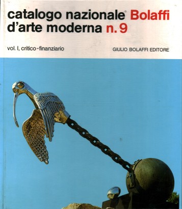 Catalogo nazionale Bolaffi d'Arte Moderna n.9 Volume I