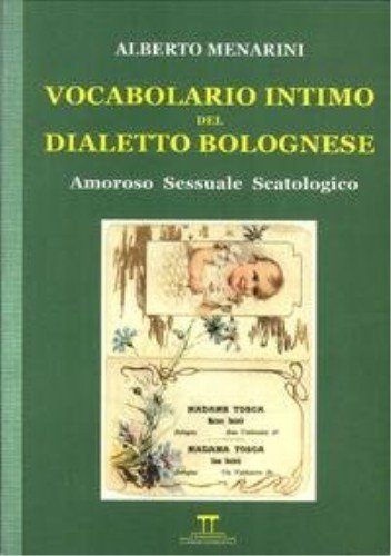 Intimate vocabulary of the Bolognese dialect