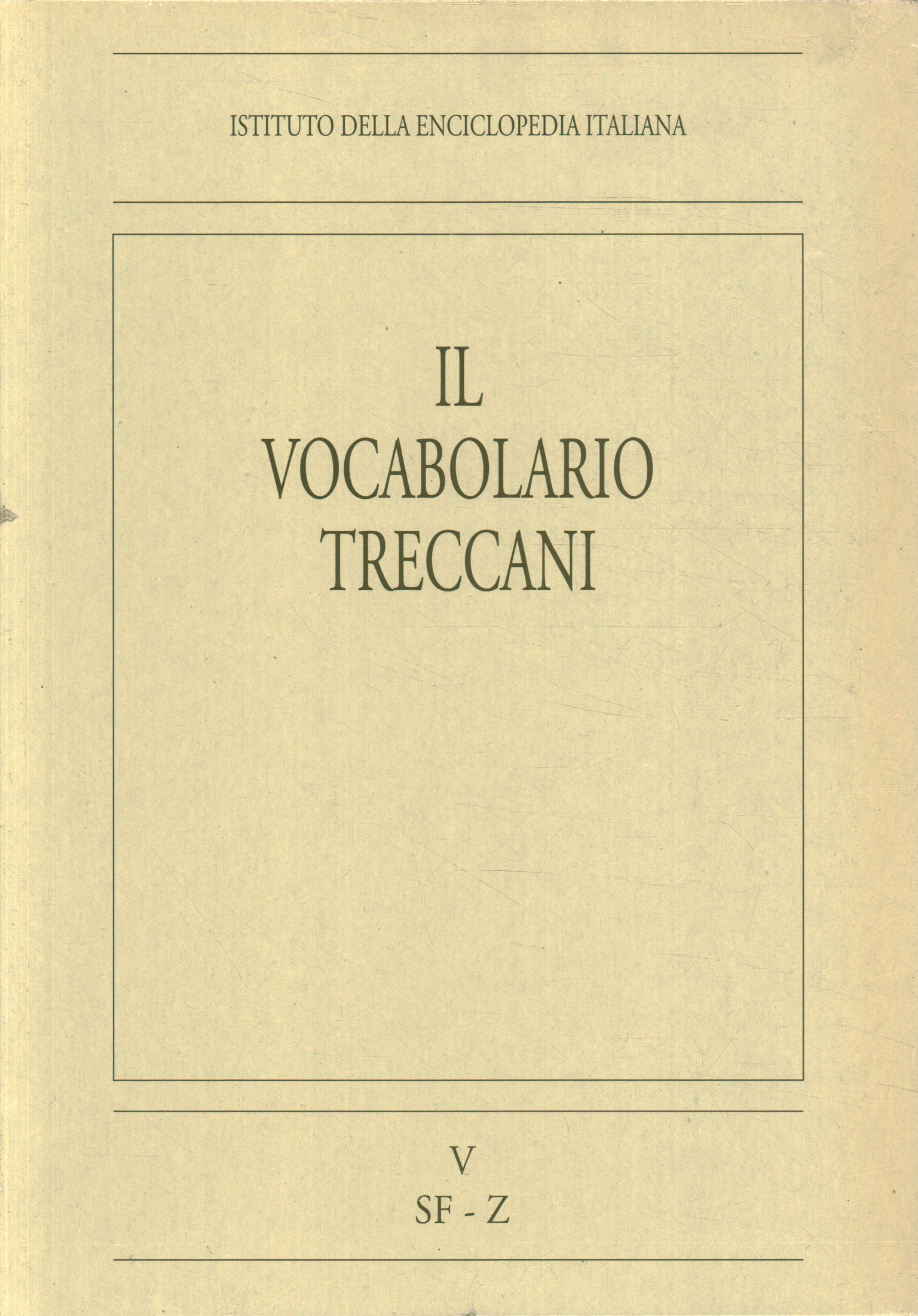 El vocabulario Treccani. SF-Z (Volumen V)