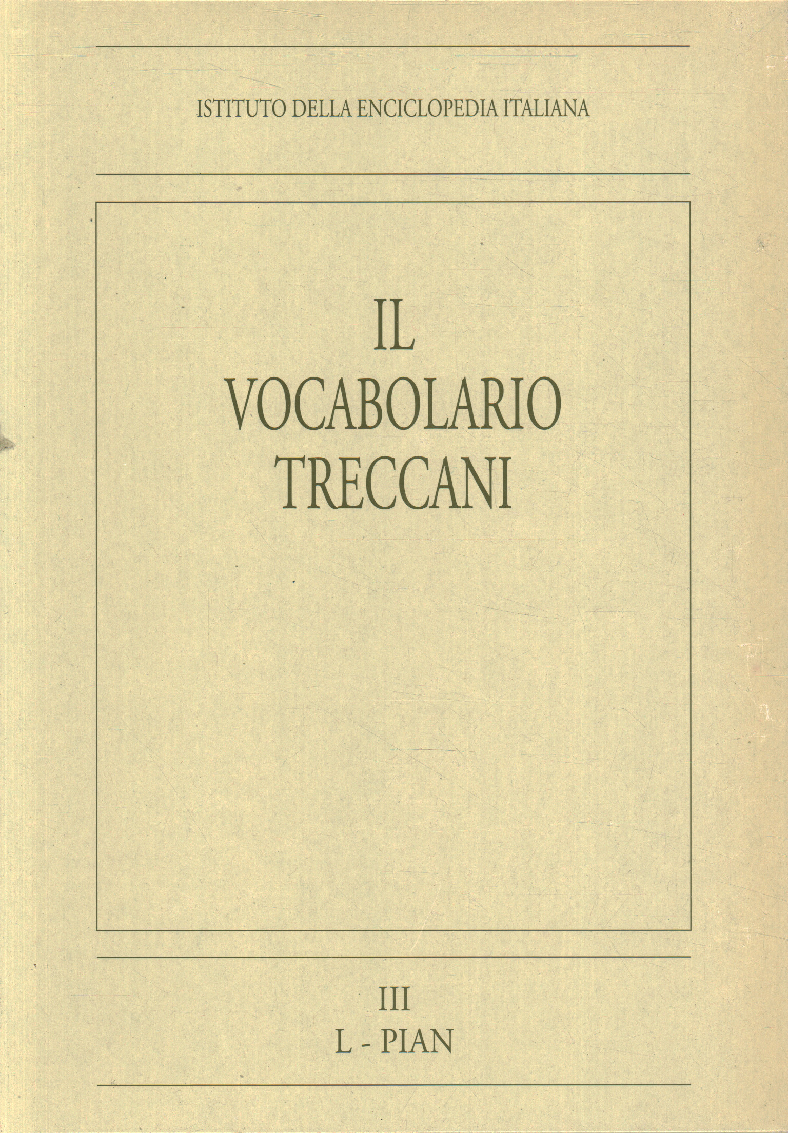 Il vocabolario Treccani. L-PIAN (Volume