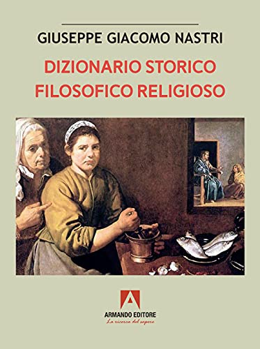 Diccionario Histórico Filosófico Religioso
