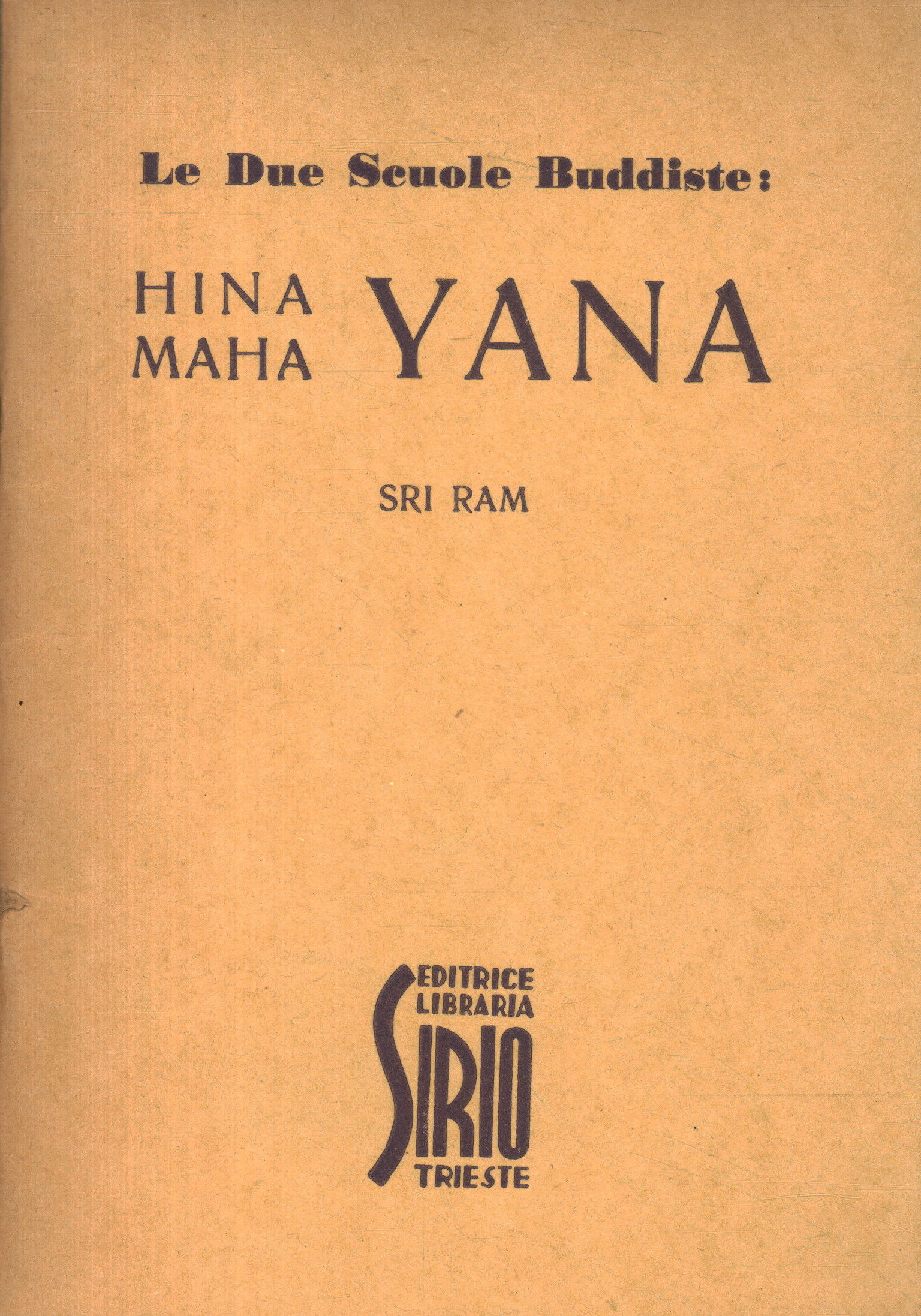 Le Due Scuole Buddiste: Hina Maha Yan