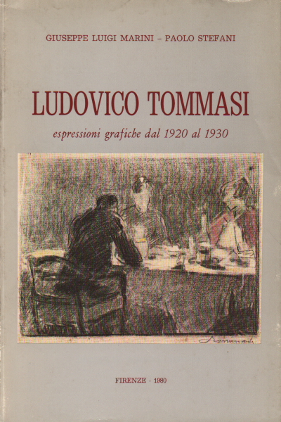 Ludovico Tommasi, Giuseppe Luigi Marini Paolo Stefani