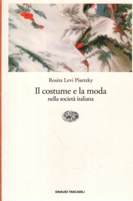 Il costume e la moda nella società italiana