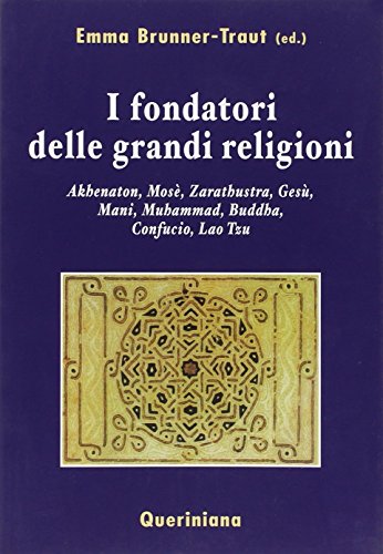 I fondatori delle grandi religioni