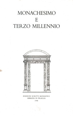 Monachesimo e terzo millennio