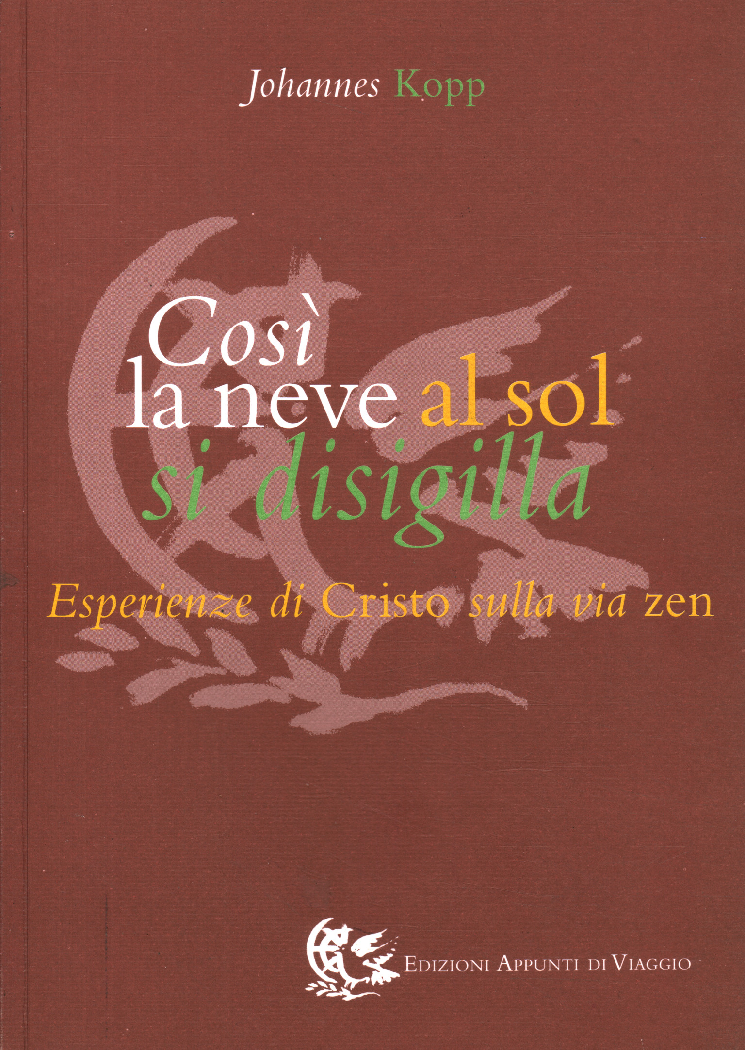 Così la neve al sol si disigilla