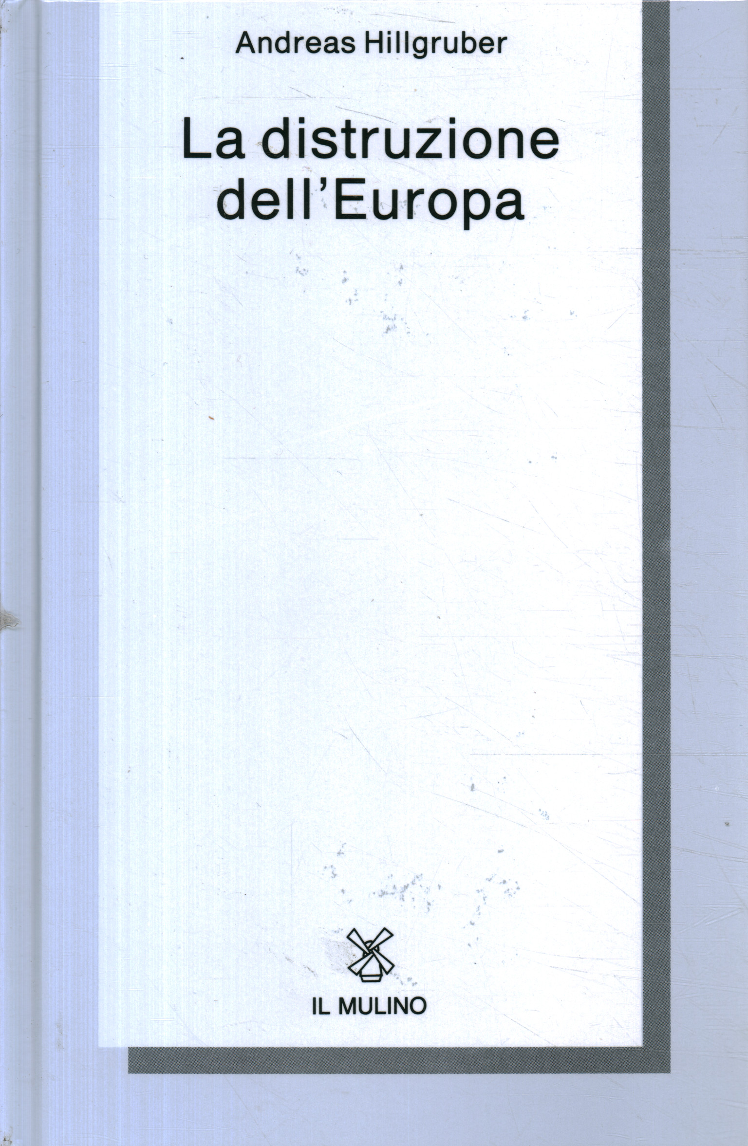 Libri - Storia - Guerre mondiali ,La distruzione dell'Europa