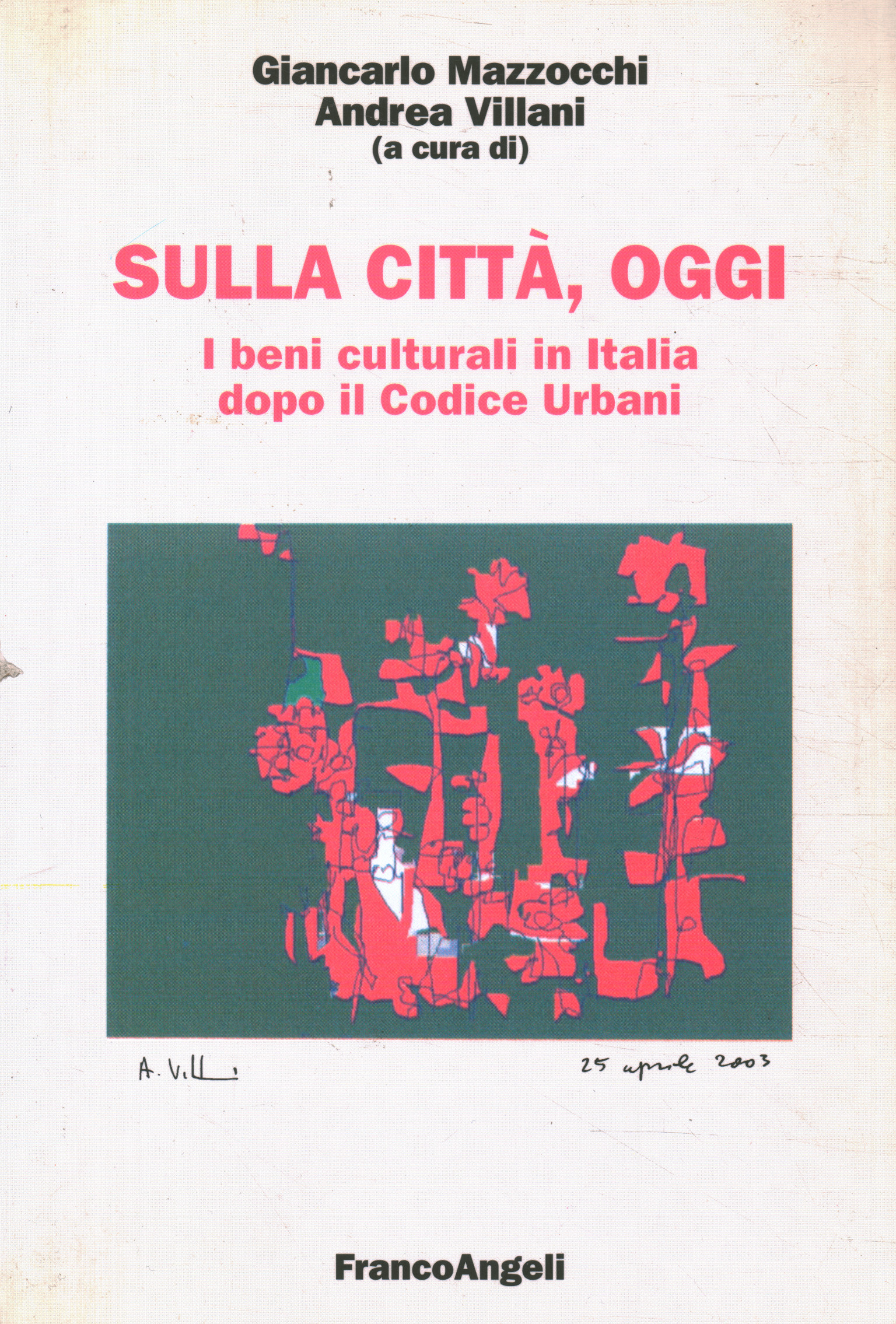 Sulla città oggi,Sulla città oggi