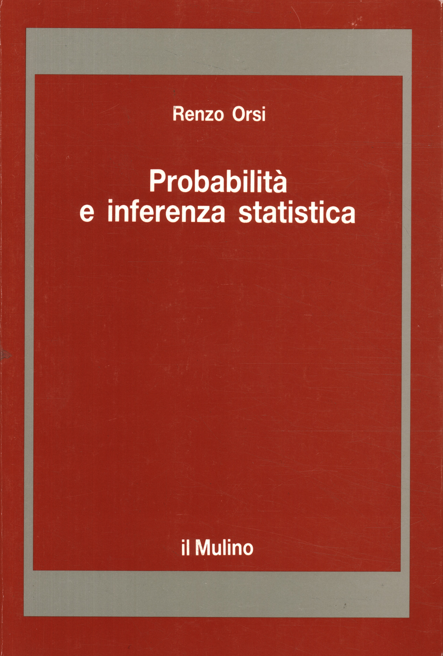 Probabilità e inferenza statistica