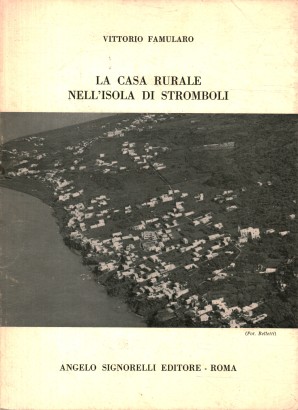 La casa rurale nell'isola di Stromboli