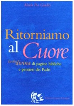 Ritorniamo al Cuore