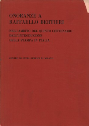 Onoranze a Raffaello Bertieri nell'ambito del quinto centenario dell'introduzione della stampa in Italia