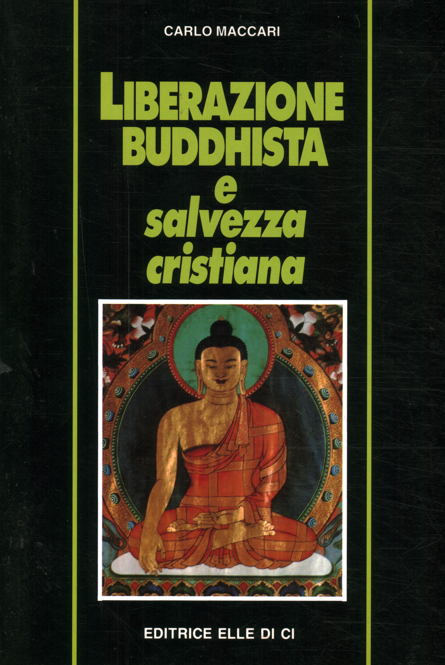 Buddhist liberation and Christian salvation