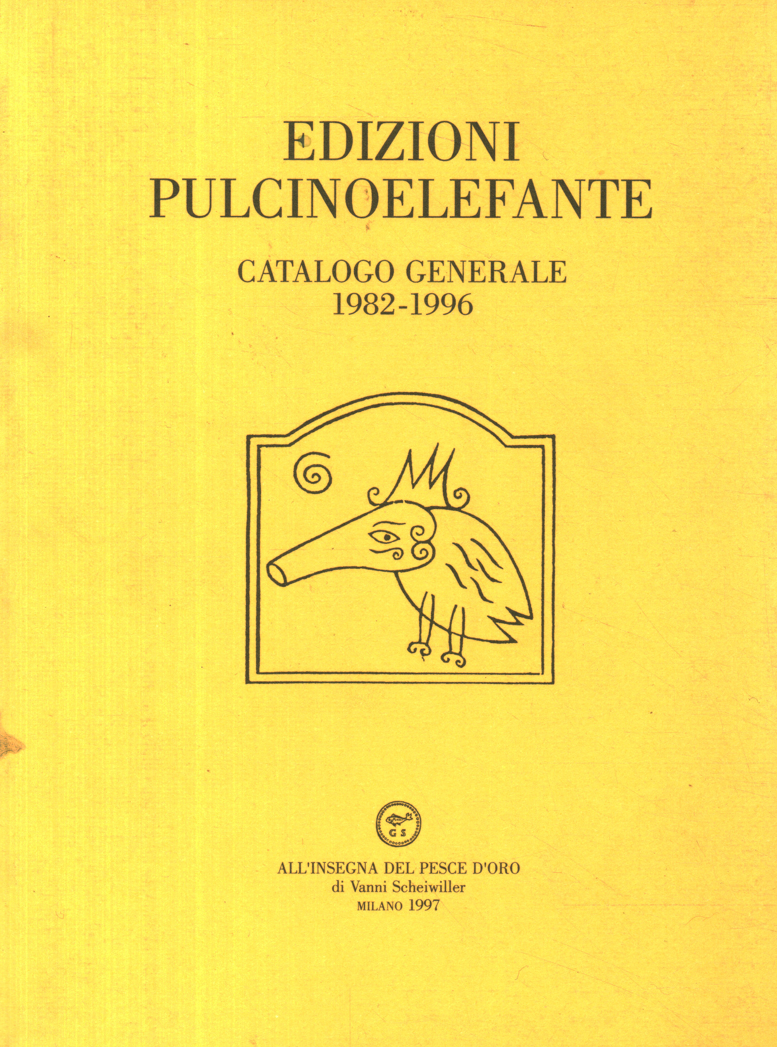 Edizioni Pulcinoelefante. Catalogo generale%,Edizioni Pulcinoelefante. Catalogo generale%
