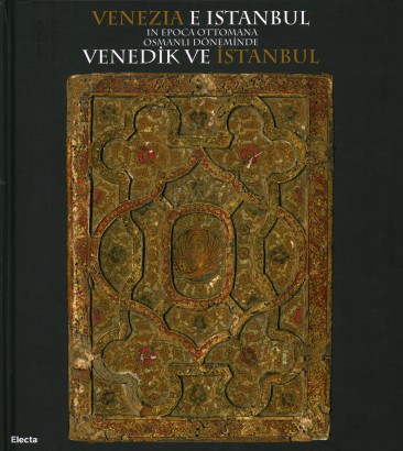 Venezia e Instanbul in epoca ottomana