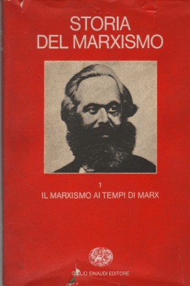 Storia del marxismo (Volume primo)