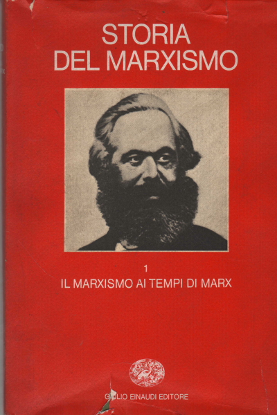 Storia del marxismo. Volume primo,Storia del marxismo (Volume primo)