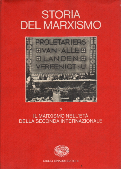 Historia del marxismo. segundo volumen