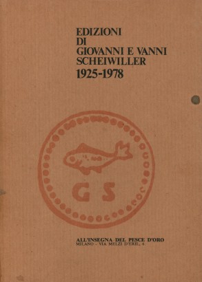 Edizioni di Giovanni e Vanni Scheiwiller. 1925-1978