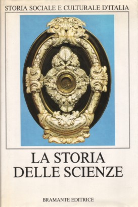 La cultura filosofica e scientifica. La storia delle scienze (Tomo secondo)