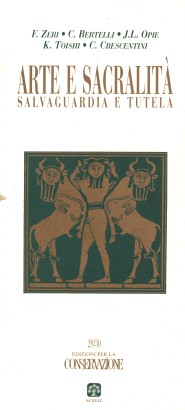 Edizioni per la conservazione (anno VI-n.1/2 gennaio/marzo-aprile/giugno) Arte e sacralità