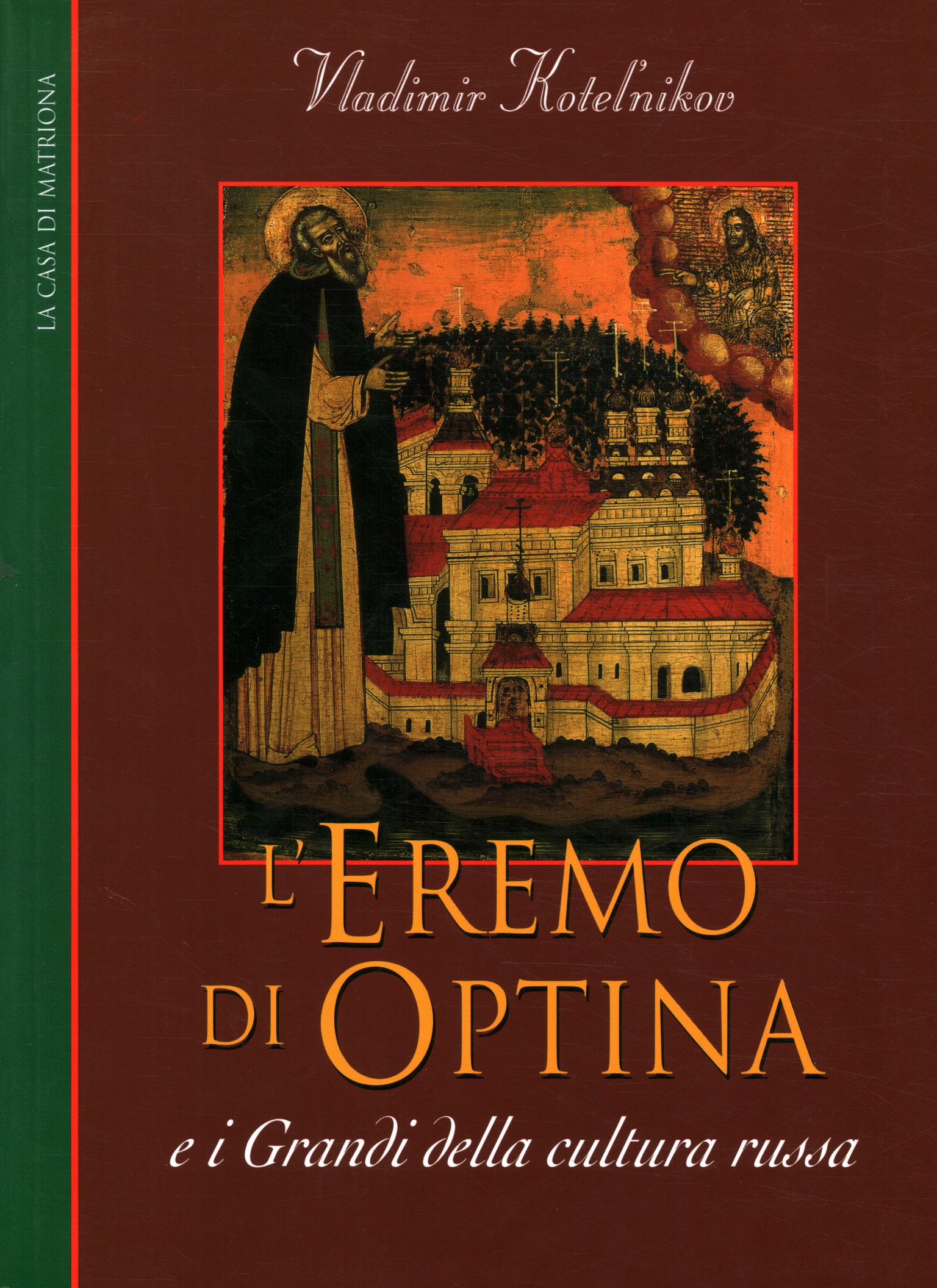 Ermita de Optina y los Grandes%,La Ermita de Optina y los Grandes%