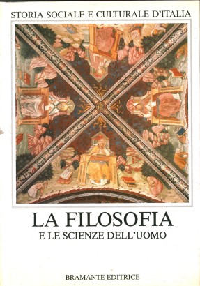 La cultura filosofica e scientifica. La filosofia e le scienze dell'uomo (Tomo 1)