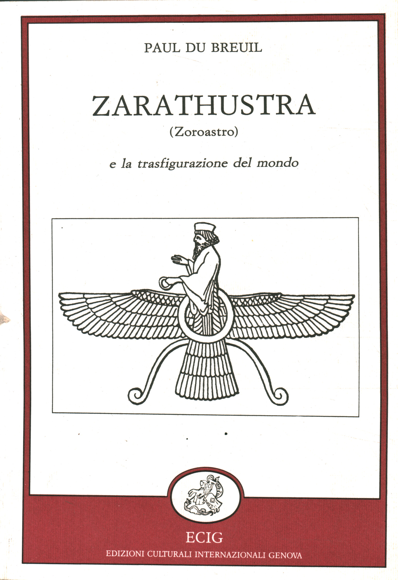 Zarathustra (Zoroaster)