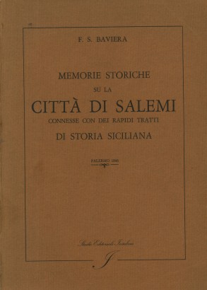 Memorie storiche su la città di Salemi connesse con dei rapidi tratti di storia siciliana