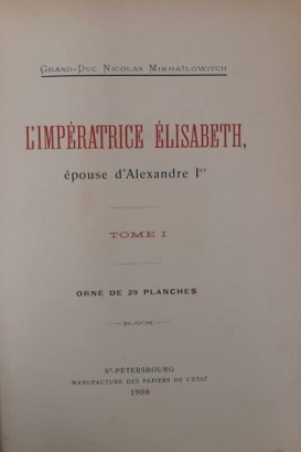 L'Impératrice Elisabeth ,L'Impératrice Elisabeth ,L'Impératrice Elisabeth
