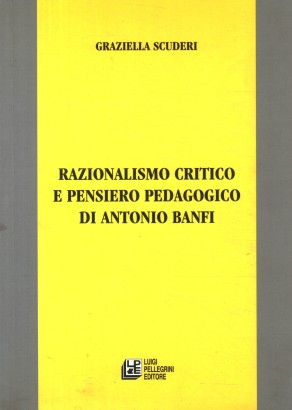 Razionalismo critico e pensiero pedagogico di Antonio Banfi