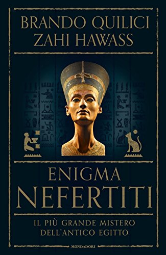 Enigma Nefertiti. Il più grande mis