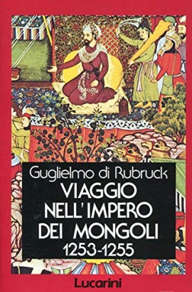 Viaggio nell'impero dei mongoli