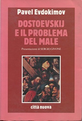 Dostoevskij e il problema del male