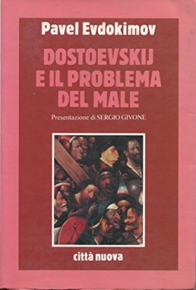 Dostoevskij e il problema del male