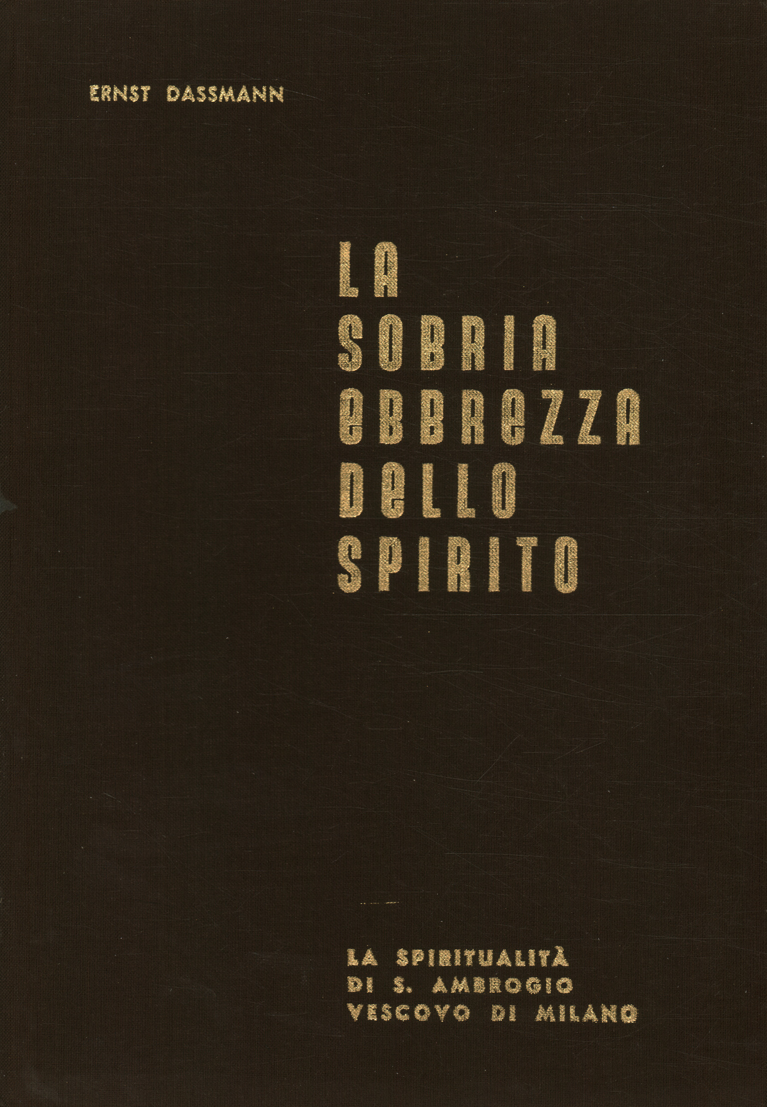 La sobria ebbrezza dello spirito