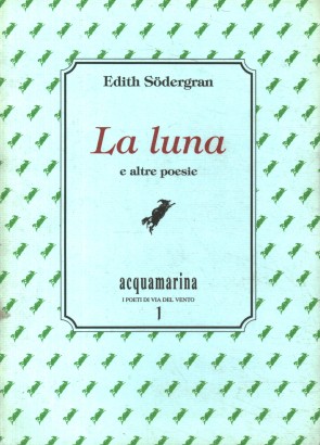 La luna e altre poesie