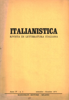 Italianistica: rivista di letteratura italiana. Anno IV n.3 (settembre-dicembre) 1975