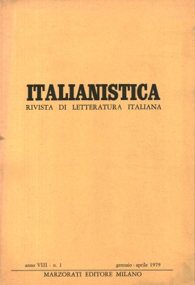 Italianistica: rivista di letteratura italiana. Anno VIII n.1 (gennaio-aprile) 1979