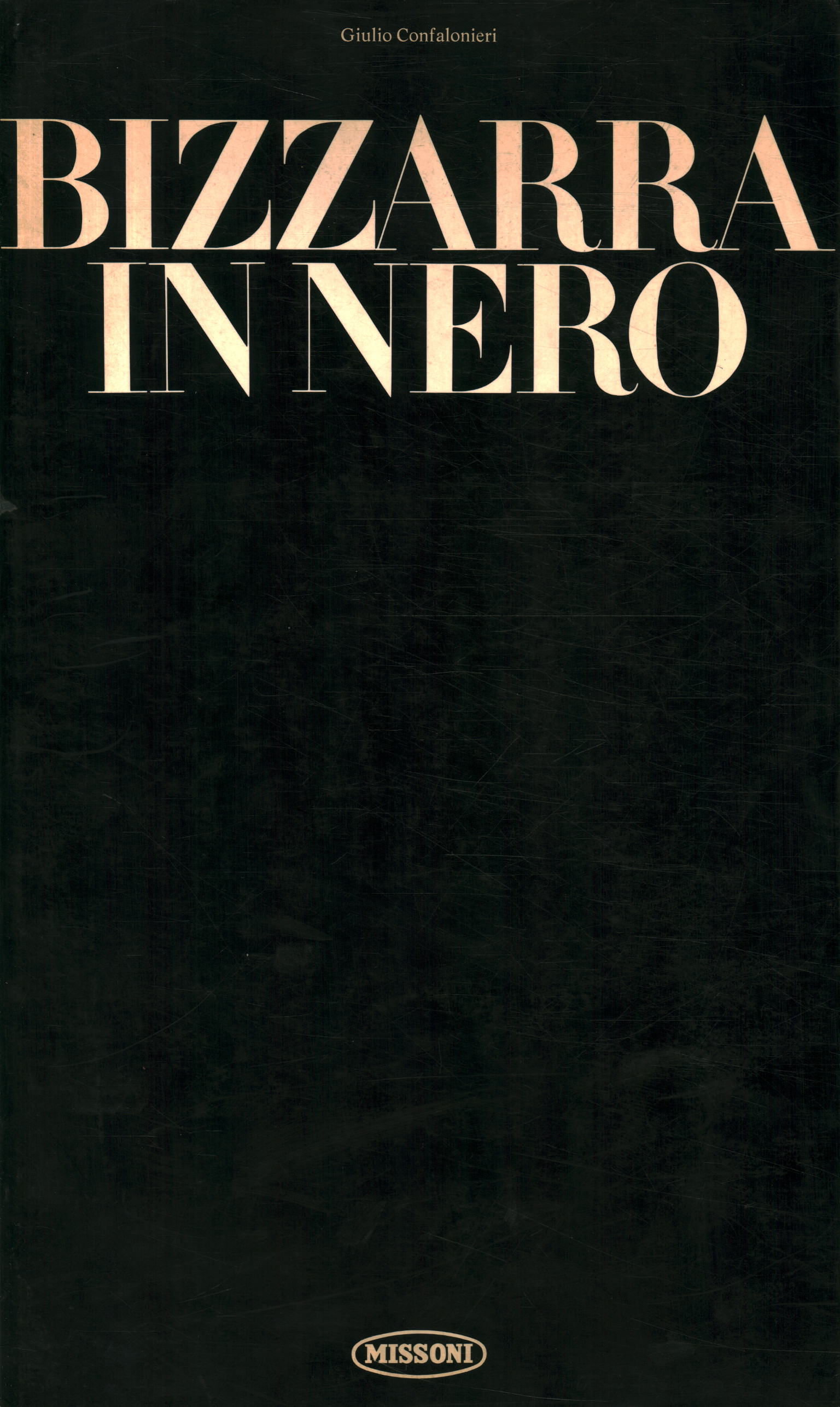 Bizzarra in nero,Bizzarra in nero. 1953-1983 30 anni de